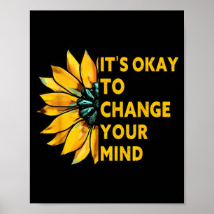Es ist okay, deine Meinung Sonnenblumen-Zitat Es i Poster