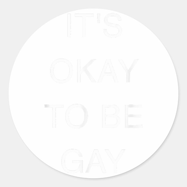 Es ist okay, Gay Copy zu sein Runder Aufkleber (Vorderseite)