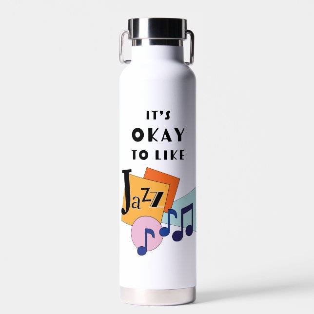 Es ist okay, Jazz V.2 zu mögen Trinkflasche (Vorne)