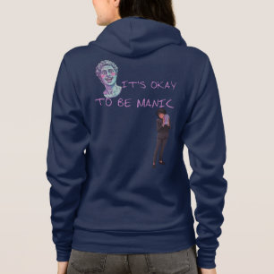 ES IST OKAY, MANISCH ZU SEIN HOODIE