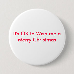 Es ist OKAY, mir frohen Weihnachten zu wünschen Button