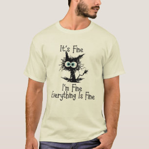 Es ist okay, mir geht's gut, alles ist okay, Süß T-Shirt