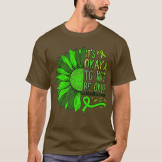 Es ist okay, nicht in Ordnung zu sein T-Shirt