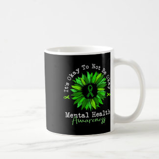 Es ist okay, nicht okay zu sein, Awareness für psy Kaffeetasse