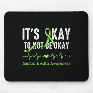 Es ist okay, nicht okay zu sein, Awareness für psy Mousepad