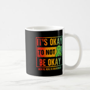 Es ist okay, nicht okay zu sein Menschliches Gehir Kaffeetasse