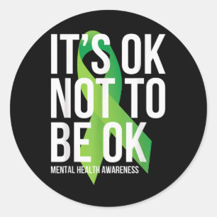 Es ist okay, nicht okay zu sein, Mental Health Awa Runder Aufkleber