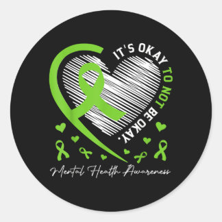 Es ist okay, nicht okay zu sein, Mental Health Awa Runder Aufkleber