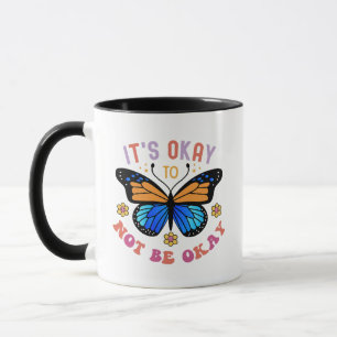 "Es ist okay, nicht okay zu sein" Positiver Spruch Tasse