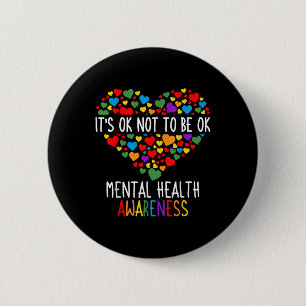 Es ist okay, nicht okay zu sein, Psychische Gesund Button