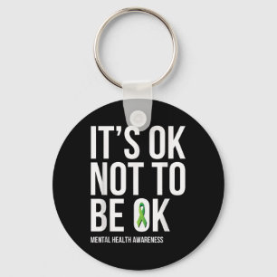 Es ist Okay, nicht okay zu sein - T-Shirt zur Sens Schlüsselanhänger