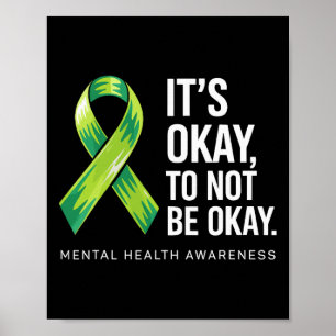 Es ist okay, nicht okay zu sein Unterstützen Sie d Poster
