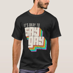 Es ist okay, schwul zu sagen LGBT Retro Vintage Lu T-Shirt