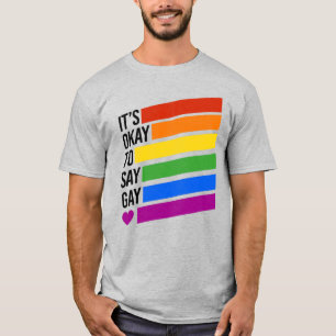 Es ist okay, schwul zu sagen T-Shirt