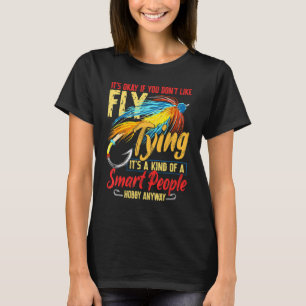 Es ist okay, wenn dir das Binden von Fliegen für d T-Shirt
