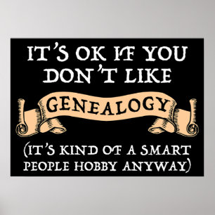 Es ist okay, wenn du Genealogie nicht magst Poster