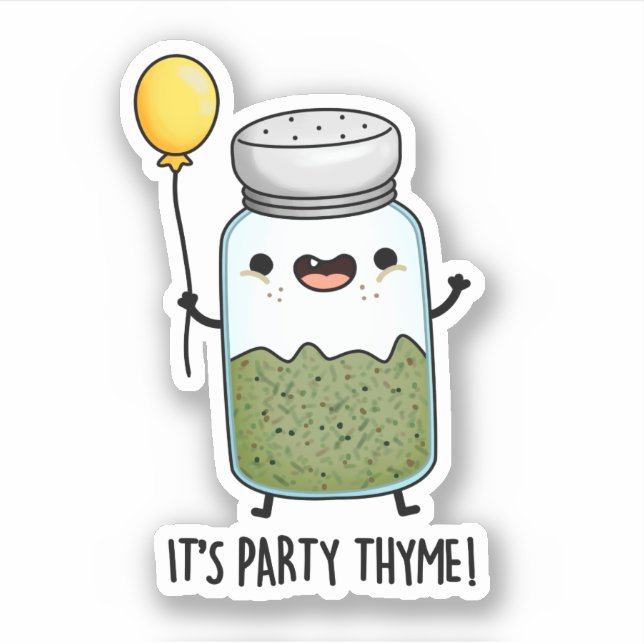 Es ist Party Thyme Funny Herb Pun Aufkleber (Vorderseite)