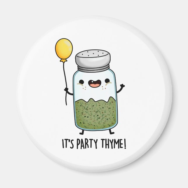 Es ist Party Thyme Funny Herb Pun Magnet (Vorne)