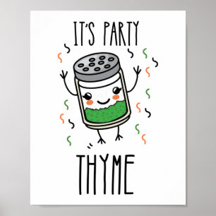Es ist Party Thyme Herb Pun Poster