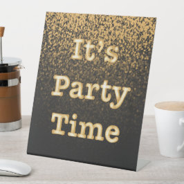 Es ist Partyzeit-Podiumsschild Sockelschild