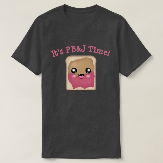 Es ist Peanut Butter Jelly Time T-Shirt (Design vorne)