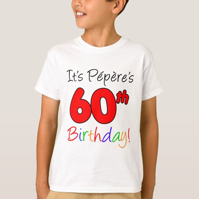 Es ist Peperes 60. Geburtstag T-Shirt (Vorderseite)