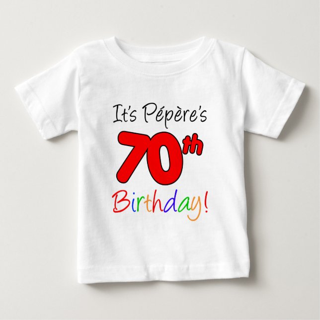 Es ist Peperes 70. Geburtstag Baby T-shirt (Vorderseite)