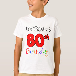 Es ist Peperes 80. Geburtstag T-Shirt