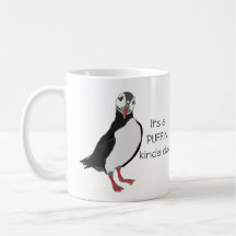 "Es ist Puffin-ein bisschen Tages" Tasse