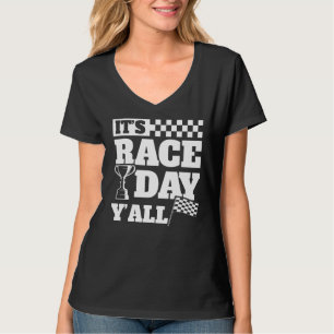 Es ist Race Day Y'all Car Racing Motocross Race Da T-Shirt