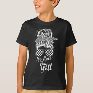 Es ist Race Day Y'all Checkered Flag Racing Messy T-Shirt