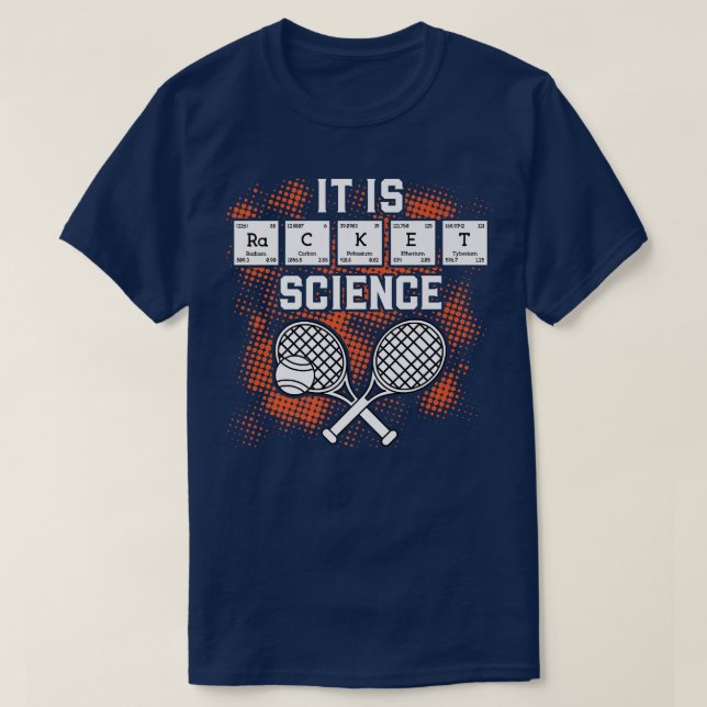 Es ist Racket Science Funny Tennis Player regelmäß T-Shirt (Design vorne)