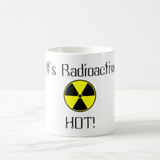 Es ist radioaktiv heiß! kaffeetasse