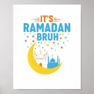 Es ist Ramadan Bruh Muslim Ramadan Mubarak Eid Män Poster