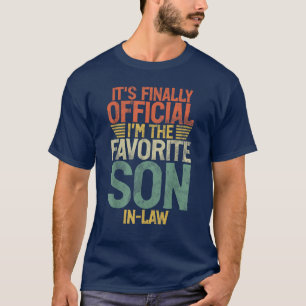 Es ist schließlich Offiziell, dass ich der Lieblin T-Shirt