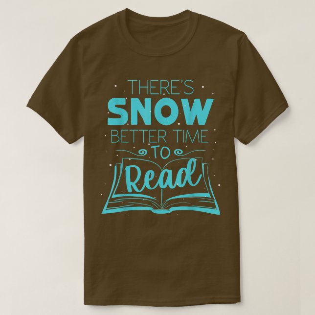 Es ist schneesicherer, den sonnigen Winter zu lese T-Shirt (Design vorne)