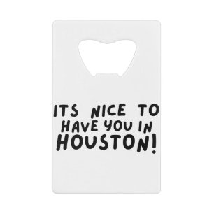 es ist schön, dich in houston zu haben geldbeutel flaschenöffner