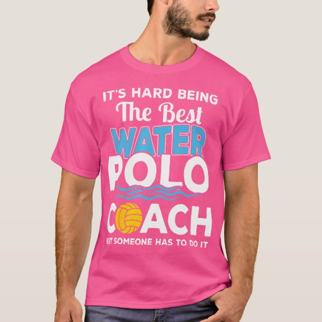 Es ist schwer, der beste Water Polo Coach zu sein (Vorderseite)