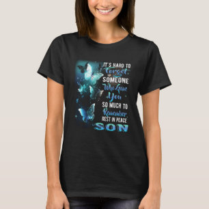 Es ist schwer, jemanden zu vergessen, der so viel T-Shirt