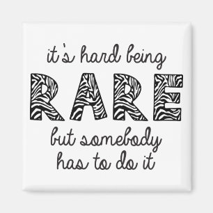 Es ist schwer, selten zu sein magnet