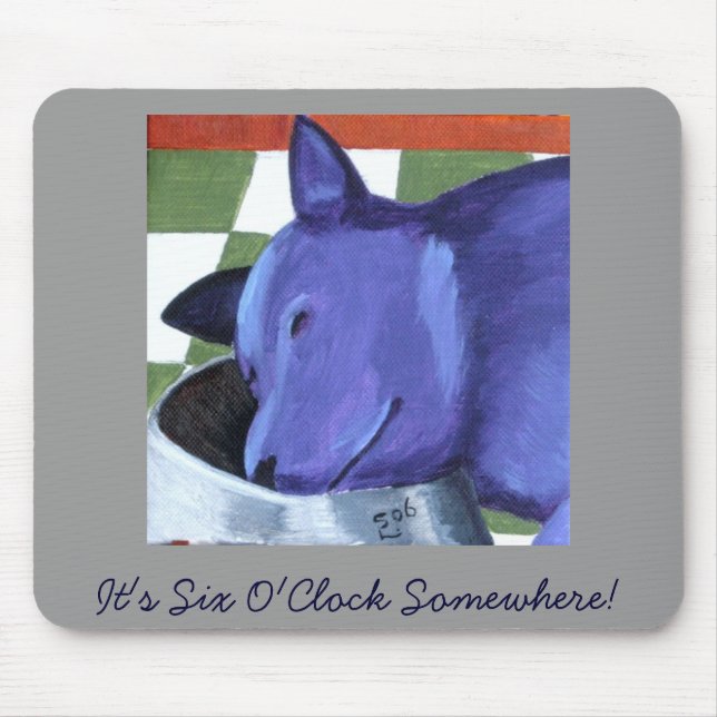 Es ist sechs Uhr irgendwo! Mousepad (Vorne)
