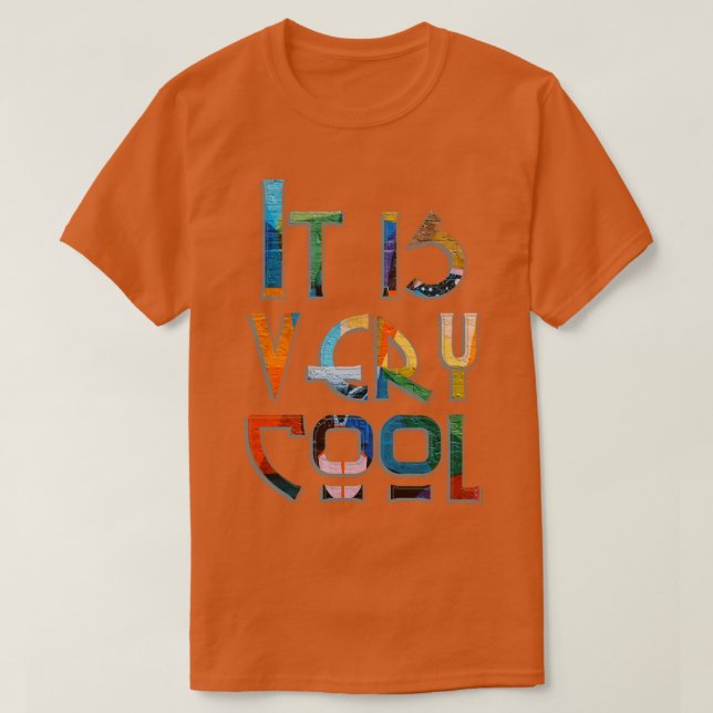 Es ist sehr cool T-Shirt (Design vorne)