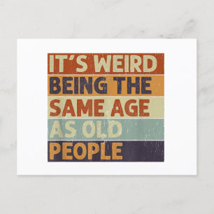 Es ist seltsam, das gleiche Alter zu haben wie alt Feiertagspostkarte
