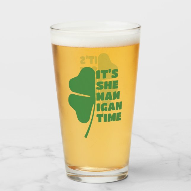 Es ist Shenanigan Time St Patrick's Day Half Clove Glas (Vorne (Gefüllt))