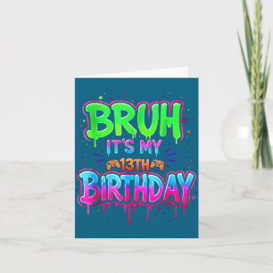 Es ist Shirt Bruh 13. Geburtstag Gamer Drip Karte