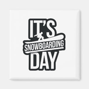 Es ist Snowboardentagskleidung für Snowboarderschn Magnet