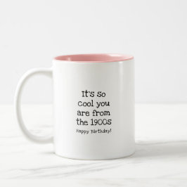 Es ist so cool, dass du aus den 1900ern bist Lusti Zweifarbige Tasse