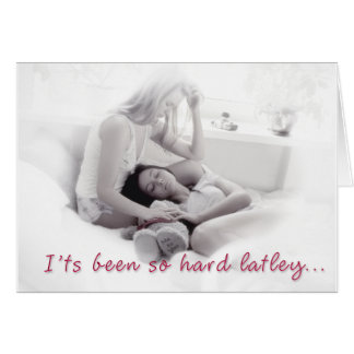 Es ist so hartes latley gewesen