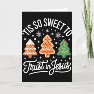 Es ist so süß, Jesus für treuen Christus zu vertra Karte
