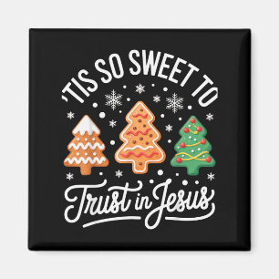 Es ist so süß, Jesus für treuen Christus zu vertra Magnet